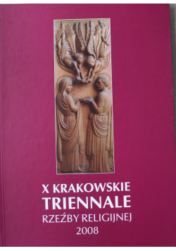 X Krakowskie Triennale rzeźby religijnej 2008