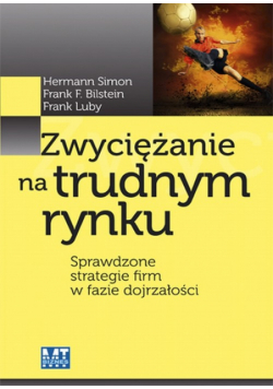 Zwyciężanie na trudnym rynku