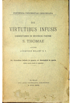 De virtutibus infusis commentarius in secundam partem 1928 r.