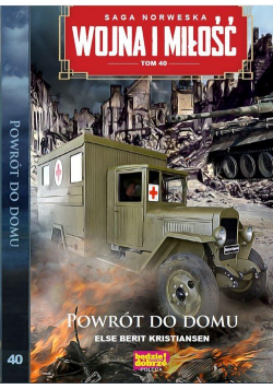 Wojna i Miłość Tom 40 Powrót do domu