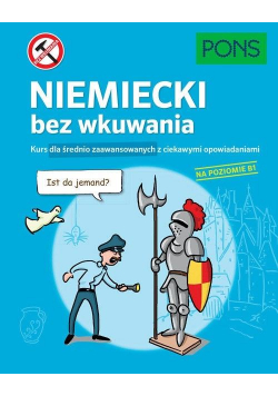 Niemiecki bez wkuwania B1 PONS