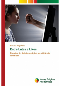 Entre Lutas e Likes