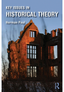 Key Issues in Historical Theory
