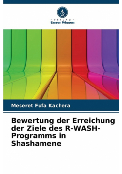 Bewertung der Erreichung der Ziele des R-WASH-Programms in Shashamene