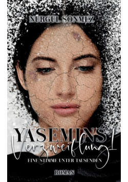 Yasemins Verzweiflung 1