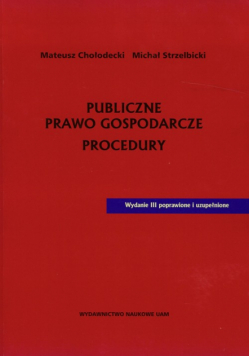 Publiczne prawo gospodarcze. Procedury.