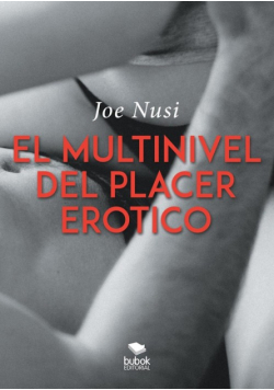 El multinivel del placer erótico