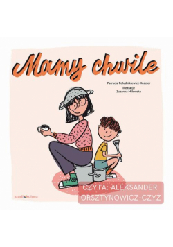 Mamy chwile