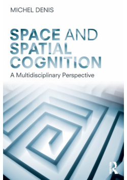 Space and Spatial Cognition