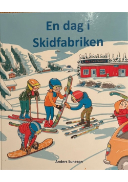 En dag i Skidfabriken