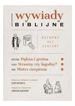Wywiady biblijne. Rozmowy bez cenzury