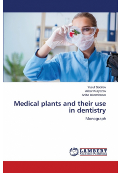 Medical plants and their use in dentistry