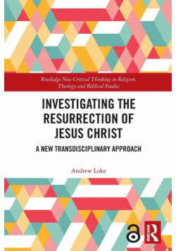Investigating the Resurrection of Jesus Christ