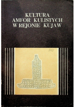 Kultura amfor kulistych w rejonie Kujaw