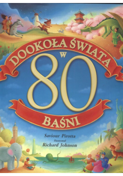 Dookoła świata w 80 baśni