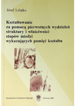 Kształtowanie za pomocą pierwotnych wydzieleń struktury