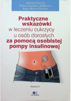 Praktyczne wskazówki w leczeniu cukrzycy u osób dorosłych za pomocą pompy insulinowej