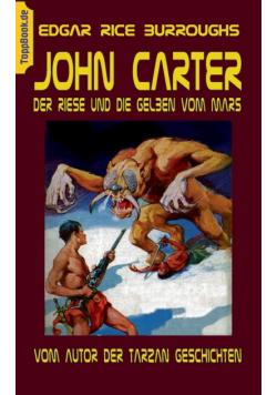 John Carter - Der Riese und die Gelben vom Mars