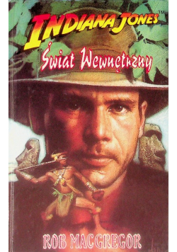 Indiana Jones świat wewnętrzny