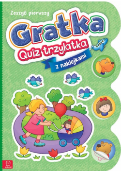 Gratka-Quiz trzylatka Zeszyt pierwszy