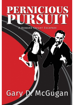 Pernicious Pursuit