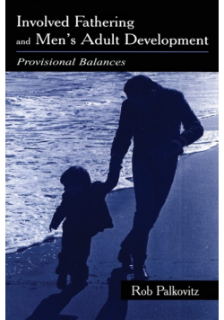 Involved Fathering and Men's Adult Development