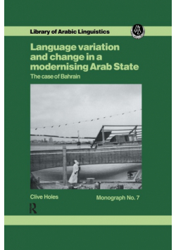 Language Variation and Change in a Modernising Arab State