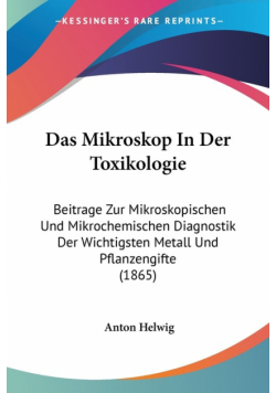 Das Mikroskop In Der Toxikologie