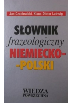 Słownik frazeologiczny niemiecko - polski