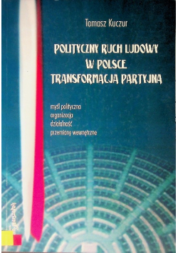 Polityczny ruch ludowy w Polsce transformacja partyjna