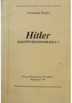 Hitler założycielem Izraela