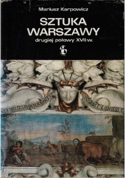 Sztuka Warszawy drugiej połowy XVII w.