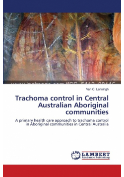 Trachoma control in Central Australian Aboriginal communities