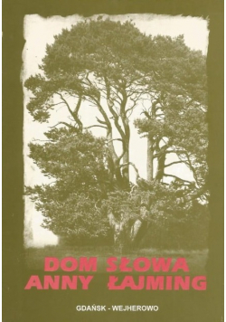 Dom słowa Anny Łajming