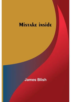 Mistake inside