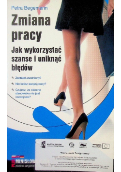Zmiana pracy Jak wykorzystać szanse i uniknąć błędów