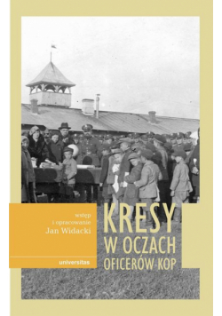Kresy w oczach oficerów KOP