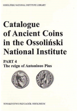 Catalogue of Ancient Coins in the Ossoliński National Institute Part 4