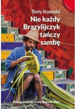 Nie każdy Brazylijczyk tańczy sambę