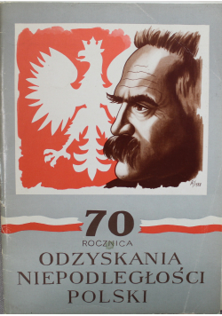 70 Rocznica Odzyskania Niepodległości Polski