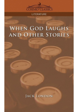 When God Laughs and Other Stories
