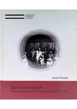 Życie na Kresach.