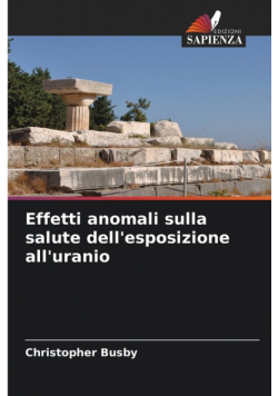 Effetti anomali sulla salute dell'esposizione all'uranio