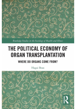 The Political Economy of Organ Transplantation