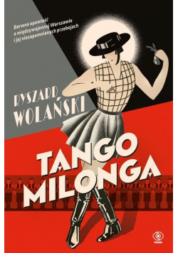 Tango milonga czyli co nam zostało z tamtych lat