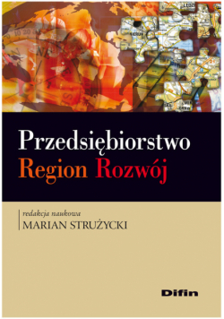 Przedsiębiorstwo, region, rozwój