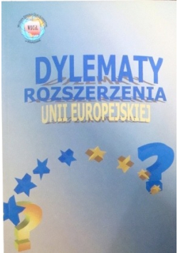 Dylematy rozszerzenia Unii Europejskiej