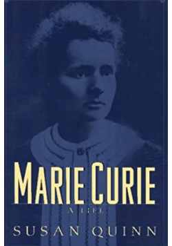 Marie Curie A life