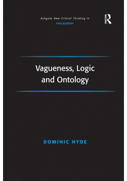 Vagueness, Logic and Ontology