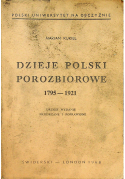 Dzieje Polski porozbiorowe 1795 - 1921